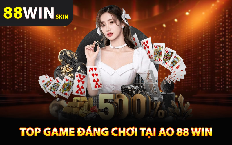 Top game đáng chơi nhất tại Ao 88 Win